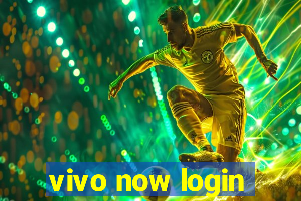 vivo now login